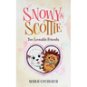 Snowy and Scottie: Two Loveable Friends