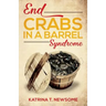 End Crabs in a Barrel Syndrome