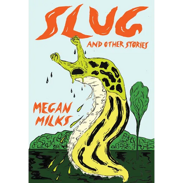 Slug and Other Stories