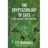 The Cryptozoology of Cats