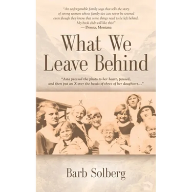 What We Leave Behind
