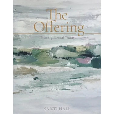 The Offering: Colors of Eternal Truths