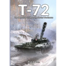 T-72: The Definitive Guide to the Soviet Workhorse