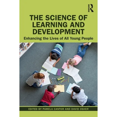 The Science of Learning and Development: Enhancing the Lives of All Young People