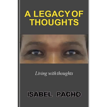 A Legacy of Thoughts: Living with thoughts