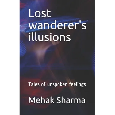 Lost wanderer's illusions: Tales of unspoken feelings