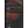 Fourteen Men; the Story of the Antarctic Expedition to Heard Island