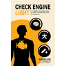 Check Engine Light: Tuning Your Body and Mind to Achieve Performance Longevity