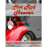 Hot Rod Heaven: Adult Grayscale Coloring Book