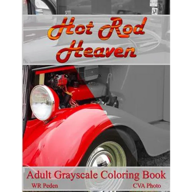Hot Rod Heaven: Adult Grayscale Coloring Book