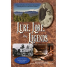 Lure, Lore, and Legends of the Moreno Valley: A History of Northern New Mexico's Moreno Valley
