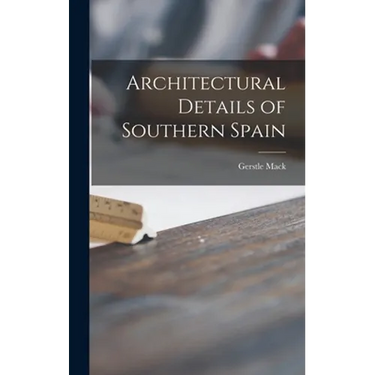 Architectural Details of Southern Spain