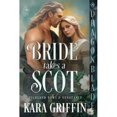 Bride takes a Scot: A Scottish Historical Romance