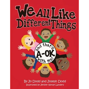 We All Like Different Things and That's A-OK With Me!