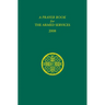 A Prayer Book for the Armed Services: 2008 Edition