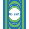 Bach Shapes: Diatonic Sequences for Saxophone from the Music of J.S. Bach