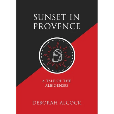 Sunset in Provence: A Tale of the Albigenses