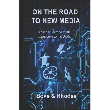 On the Road to New Media: Lessons learned in the transformation to digital