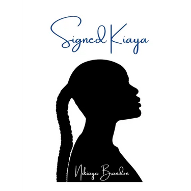 Signed Kiaya