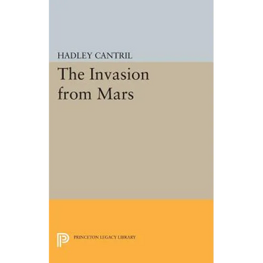 The Invasion from Mars: A Study in Psychology of Panic