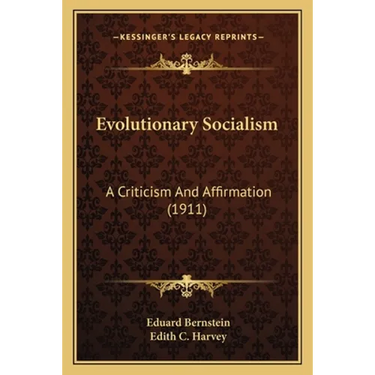 Evolutionary Socialism: A Criticism And Affirmation (1911)