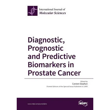 Diagnostic, Prognostic and Predictive Biomarkers in Prostate Cancer