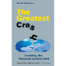 The Greatest Crash: Avoiding the Financial System Limit