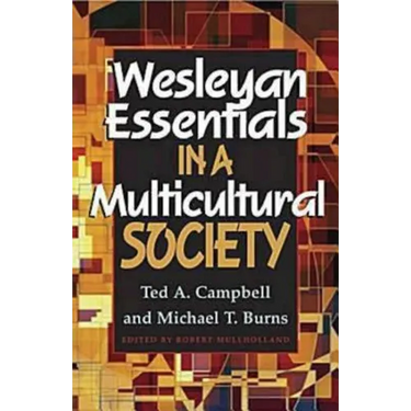 Wesleyan Essentials in a Multicultural Society