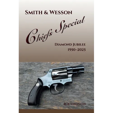Smith & Wesson Chiefs Special: Diamond Jubilee, 1950-2025