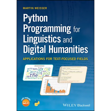Python Programming for Linguistics and Digital Humanities: Applications for Text-Focused Fields