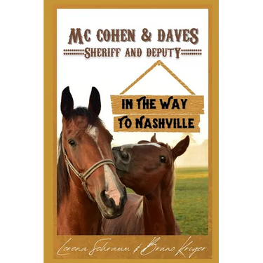 Mc Cohen & Daves - Sheriff and Deputy: In the Way to Nashville