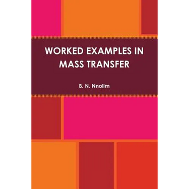 Worked Examples in Mass Transfer