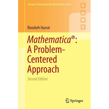 Mathematica(r) a Problem-Centered Approach