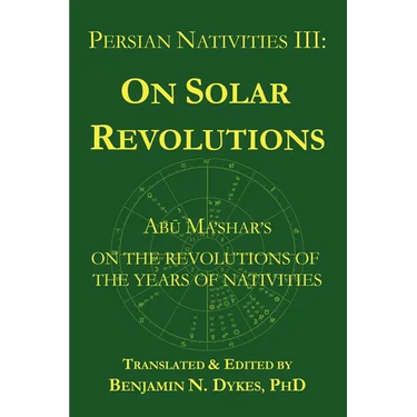 Persian Nativities III: Abu Ma'shar on Solar Revolutions