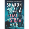 The Last Straw: A Romantic Suspense Mystery