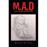 M.A.D: Mommy and Daddy Unresolved Issues