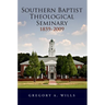 Southern Baptist Seminary 1859-2009