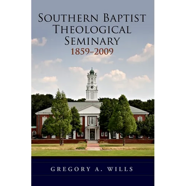 Southern Baptist Seminary 1859-2009