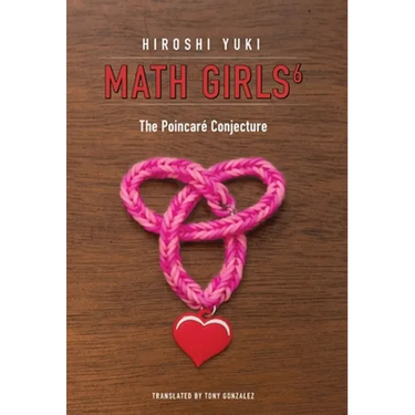 Math Girls 6: The Poincaré Conjecture