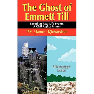 The Ghost of Emmett Till: Based on Real Life Events