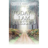 Today...I Am Blessed