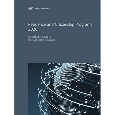 Residence and Citizenship Programs 2026: The Definitive Guide for High-Net-Worth Individuals