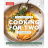 The Complete Cooking for Two Cookbook, 10th Anniversary Edition: 700+ Recipes for Everything You'll Ever Want to Make