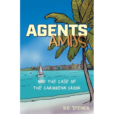 Agents Amiss and The Case of the Caribbean Crook