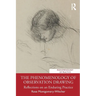 The Phenomenology of Observation Drawing: Reflections on an Enduring Practice