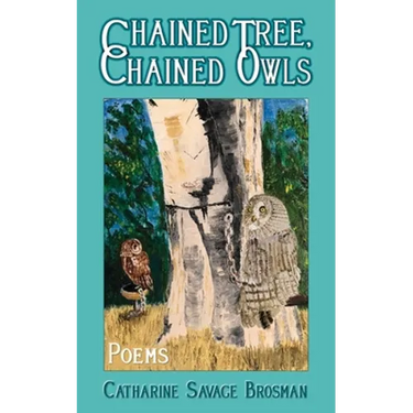 Chained Tree, Chained Owls: Poems