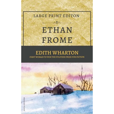 Ethan Frome: New Large Print Edition