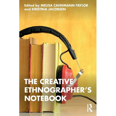 The Creative Ethnographer's Notebook