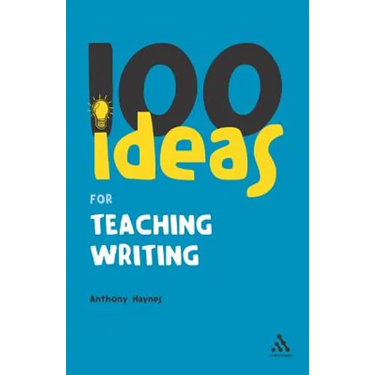 100 Ideas for Teaching Writing