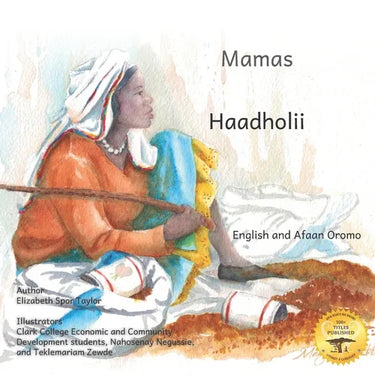Mamas: The Beauty of Motherhood in Afaan Oromo and English